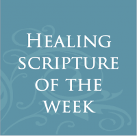 Healing Scripture of the Week